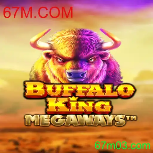 Explorando o Mundo de BuffaloKing e Sua Conexão com 67M.COM