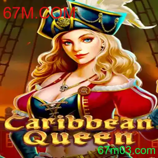 Explorando o Universo de 'CaribbeanQueen': Regras e Aventura no 67M.COM